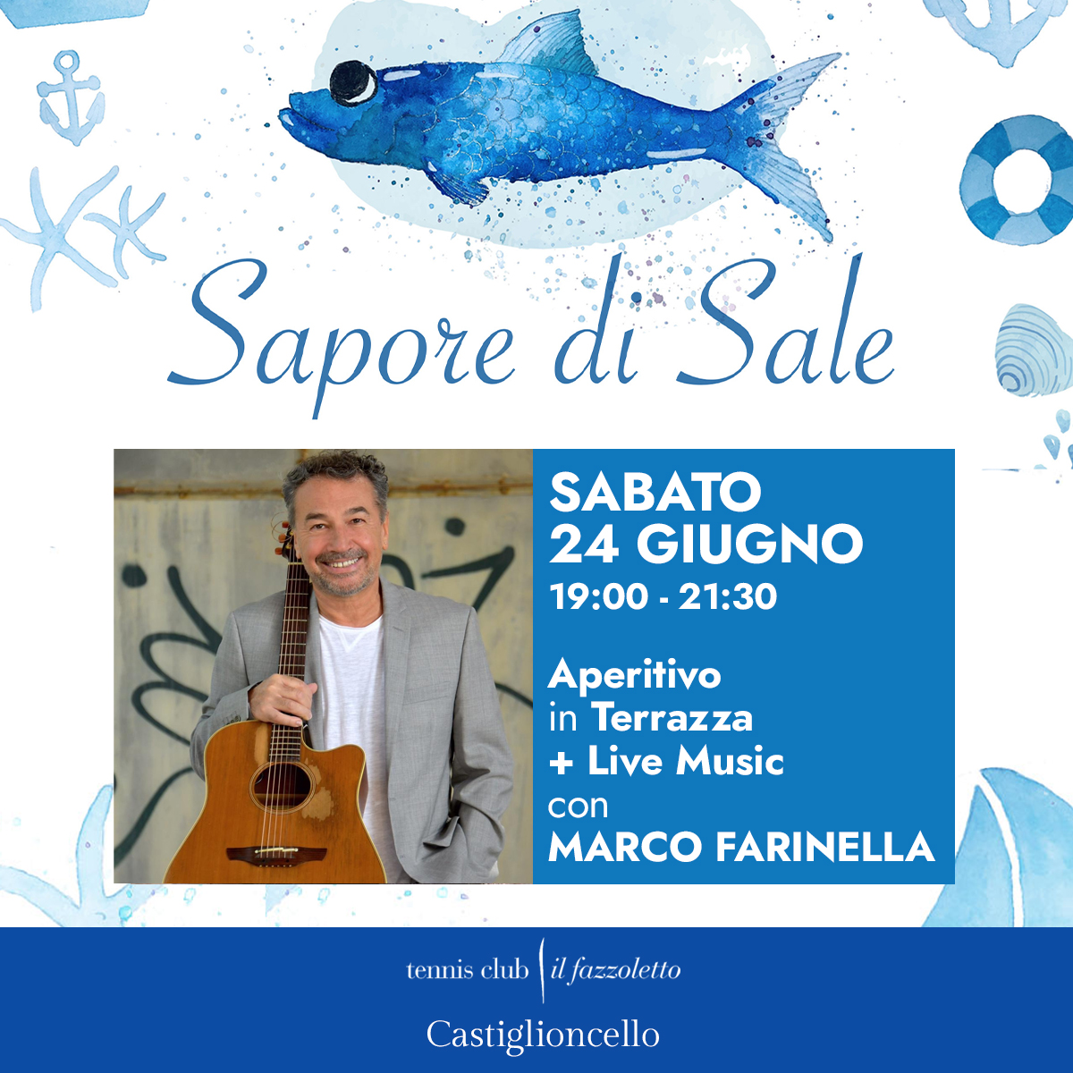 Sapore di Sale Tennis Club Castiglioncello con Live Music di Marco Farinella 